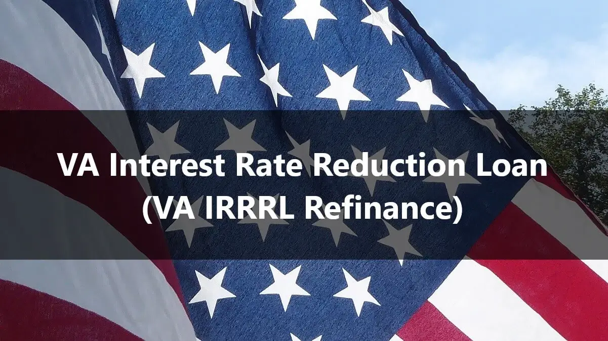 VA IRRL Refinance